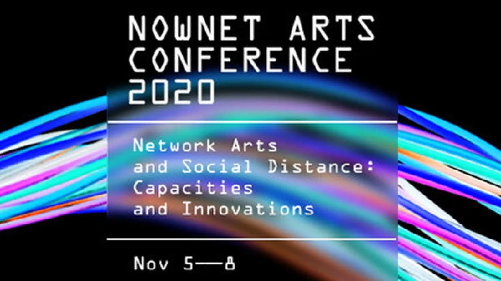 NowNet Arts Conference 2020