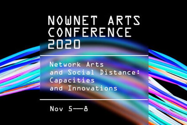 NowNet Arts Conference 2020